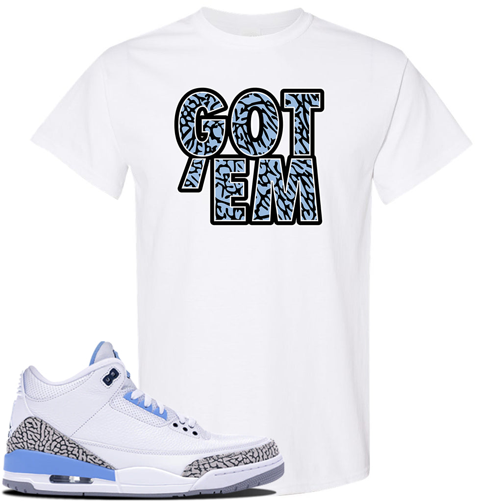 Jordan 3 UNC T-Shirt | White, Got Em 