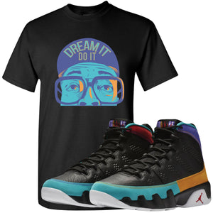 air jordan 9 dream it do it clothing