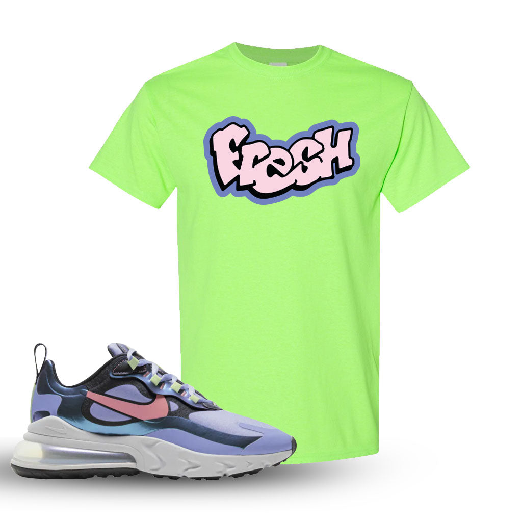 Air Max 270 React Wmns Light Thistle Sneaker Neon Green T Shirt Tees Cap Swag