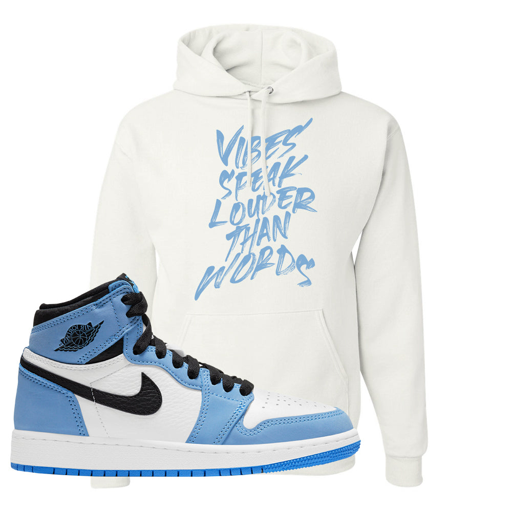 Air Jordan 1 University Blue Hoodie Vibes Speak Louder Than Words W Cap Swag