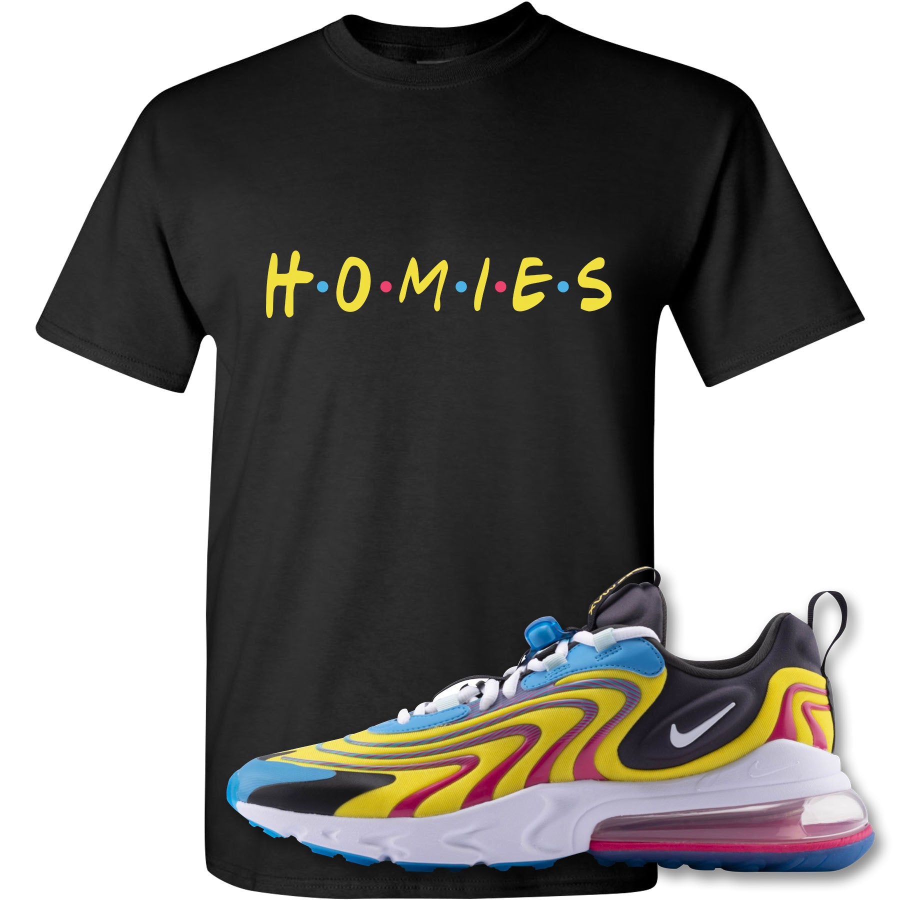 Homies Black T Shirt To Match Air Max 270 React Eng Laser Blue Sneaker Cap Swag