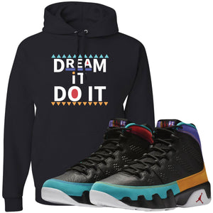 dream it do it 9s hoodie