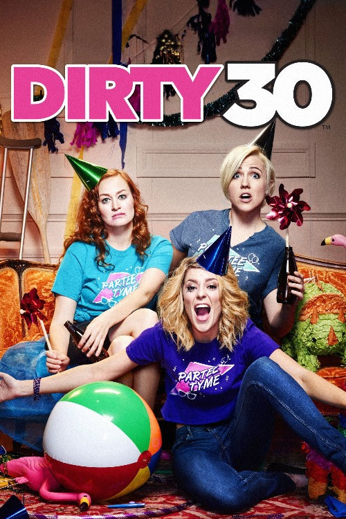 Dirty 30 - SD (Vudu) – Digital Movies Now