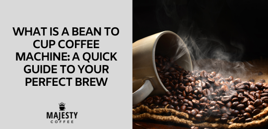 What is a Bean to Cup Coffee Machine: A Quick Guide to Your Perfect Brew