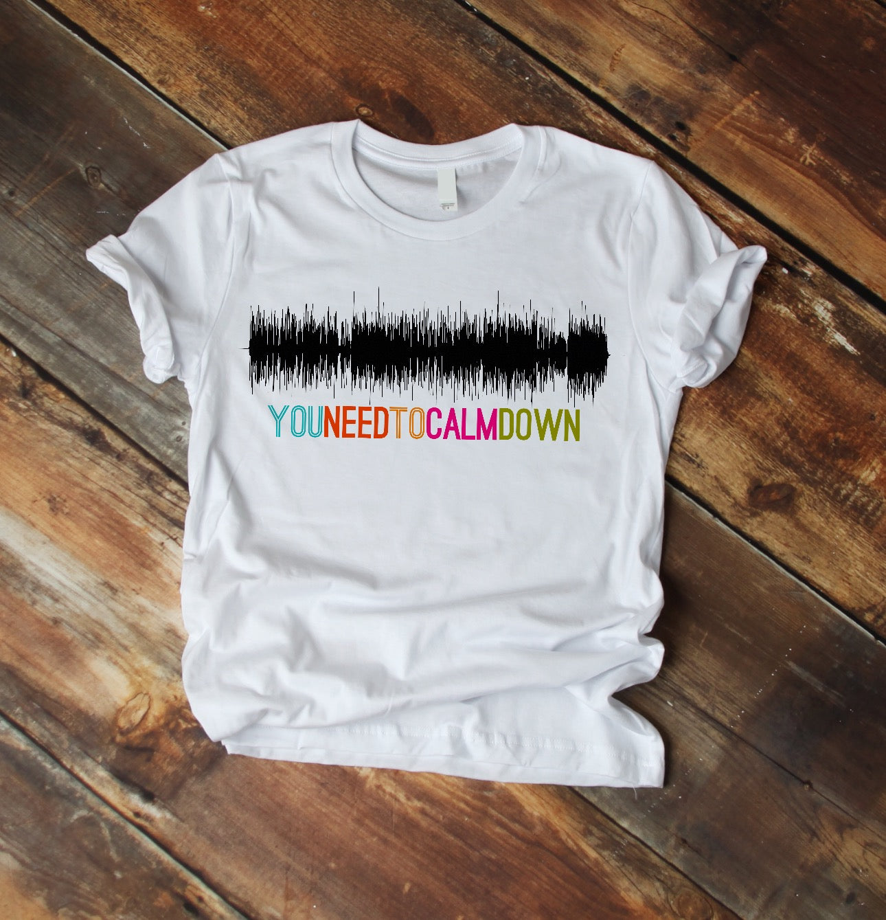You Need To Calm Down T Shirt Sound Wave Shirt