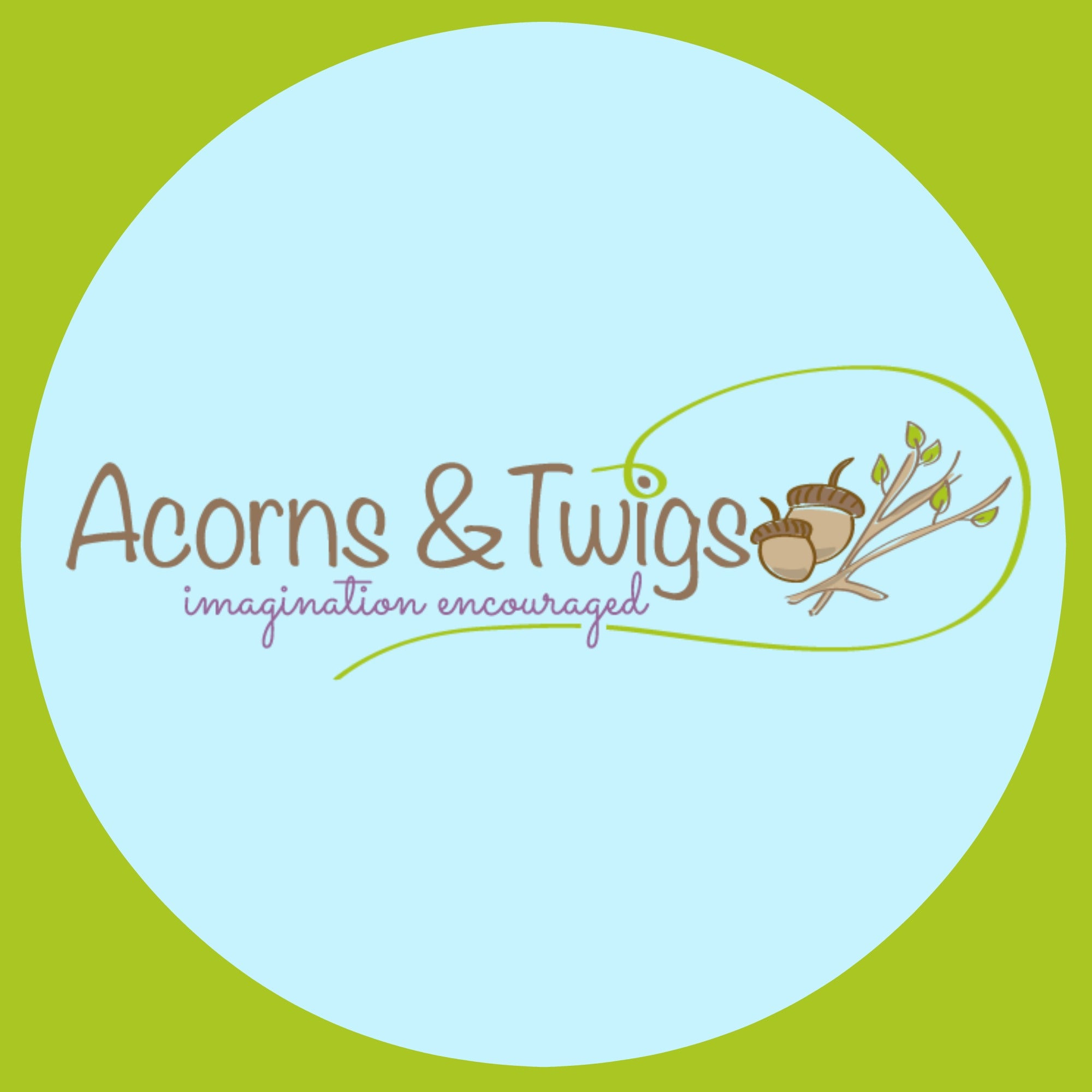 Acorns & Twigs