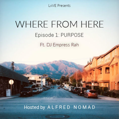 Where From Here: PURPOSE 