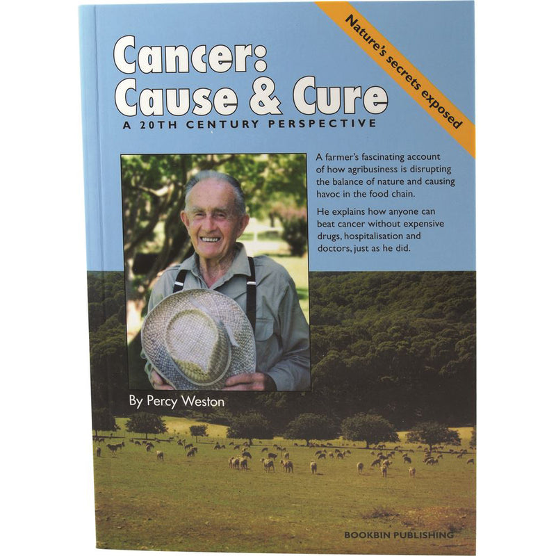 Cancer: Cause & Cure by Percy Weston