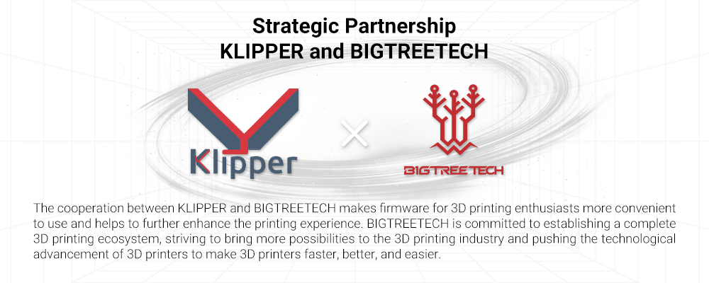 Bigtreetech y Klipper establecieron oficialmente una cooperación para ayudar a la comunidad de impresión 3D a mejorar la experiencia de impresión.