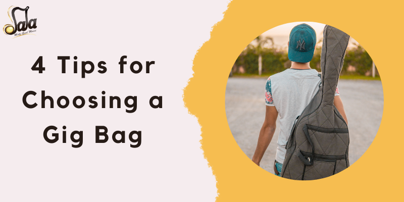 4 tips for choosing a gig bag