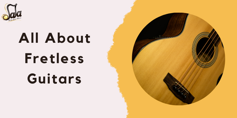 Tout sur les guitares sans frettes