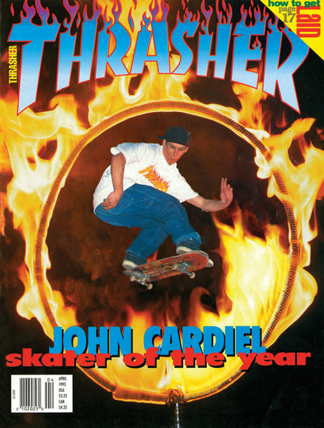 John Cardiel Thrasher Skater Of The Year (SOTY) Cover April 1993 - CSC, Cardiff Skateboard Club - UK Skate Store