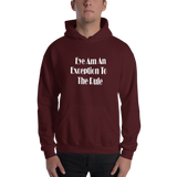 "Eye Am An Exception To The Rule" Hooded Sweatshirt