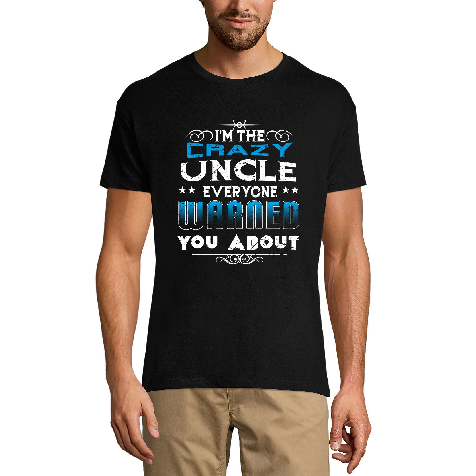 ULTRABASIC Men's T-Shirt I'm the Crazy Uncle Everyone Warned You About -  Funny Birthday Tee Shirt