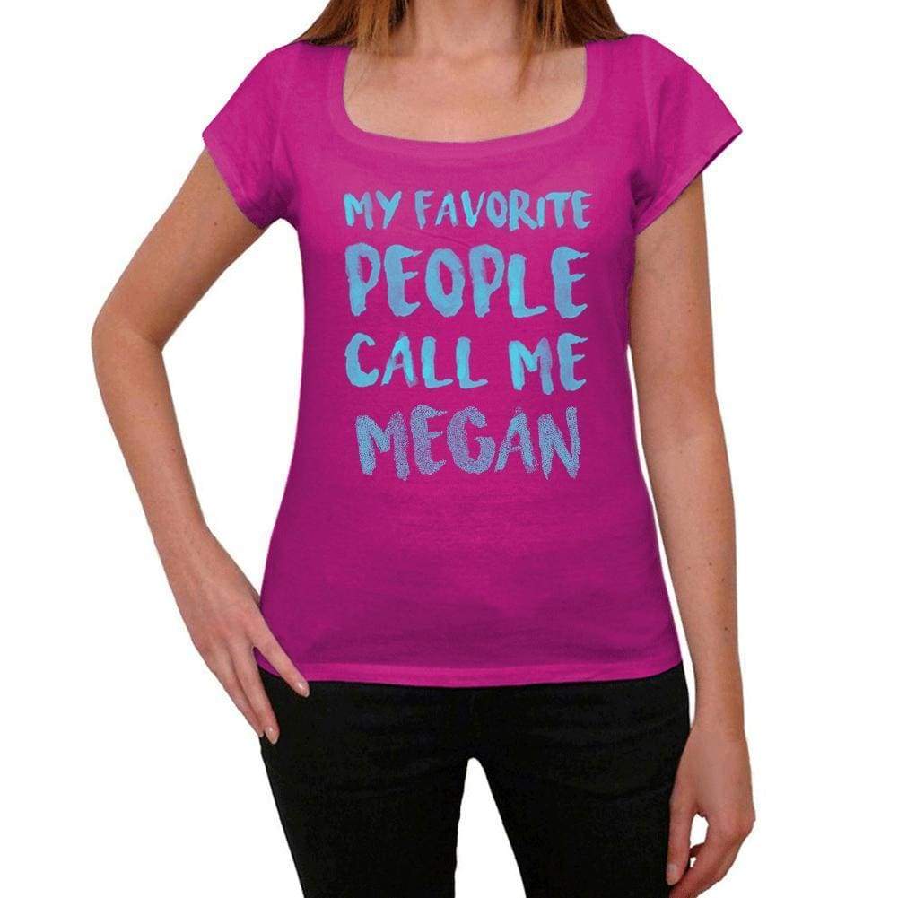 My Favorite People Call Me Megan <span>Women's</span> T-shirt