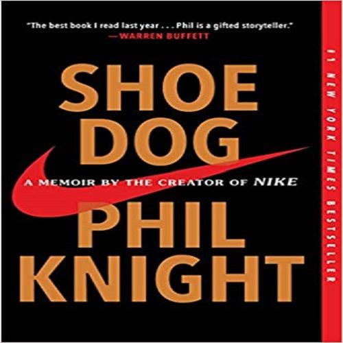 riñones Admirable lanzar Shoe Dog: A Memoir by the Creator of Nike – Affordablebookdeals