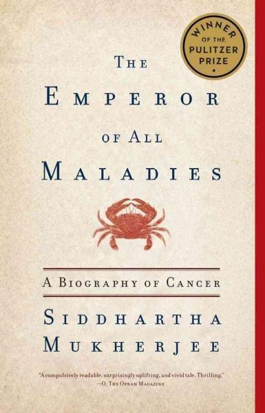 the emperor of all maladies cancer