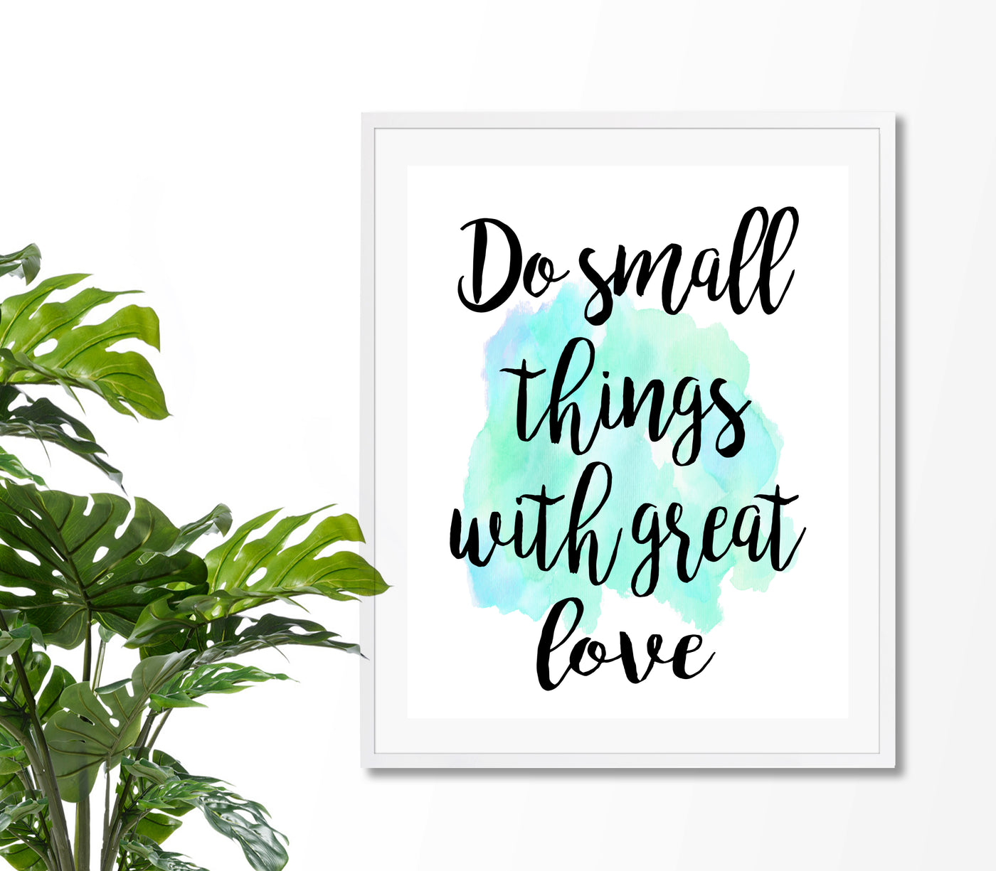 Do Small Things With Great Love Mother Teresa Quote Print Unframed