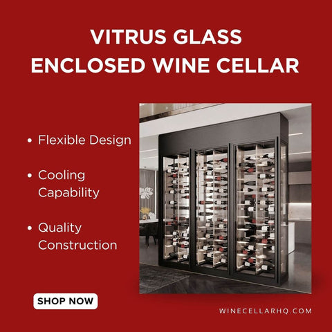VITRUS Glass Enclosed Wine Cellar - Model C