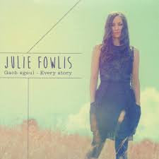 Julie Fowlis 'Gach Sgeul - Every Story'