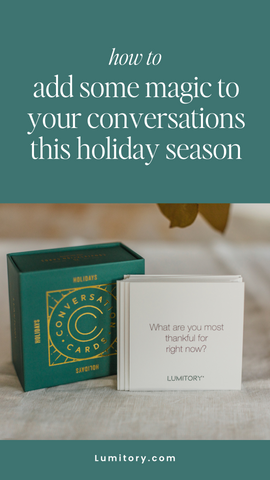 how to add some magic to your conversations this holiday season. www.lumitory.com