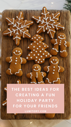 best ideas for creating a fun holiday party. www.lumitory.com