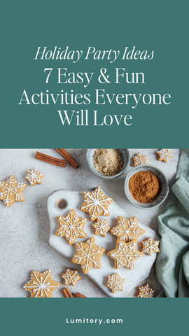 7 easy and fun holiday activities for your party. www.lumitory.com