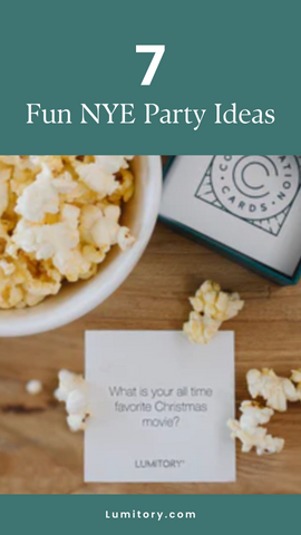 7 NYE Ideas for the whole family. www.lumitory.com