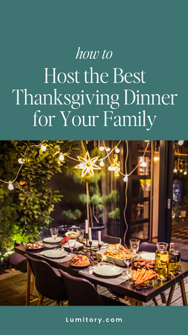 how to host the best thanksgiving dinner for your family. www.lumitory.com