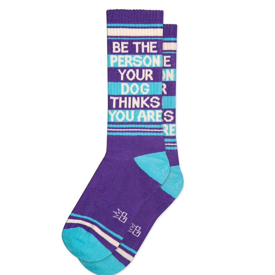 Be The Person Your Dog Thinks You Are Unisex Gym Sock John S Crazy Socks