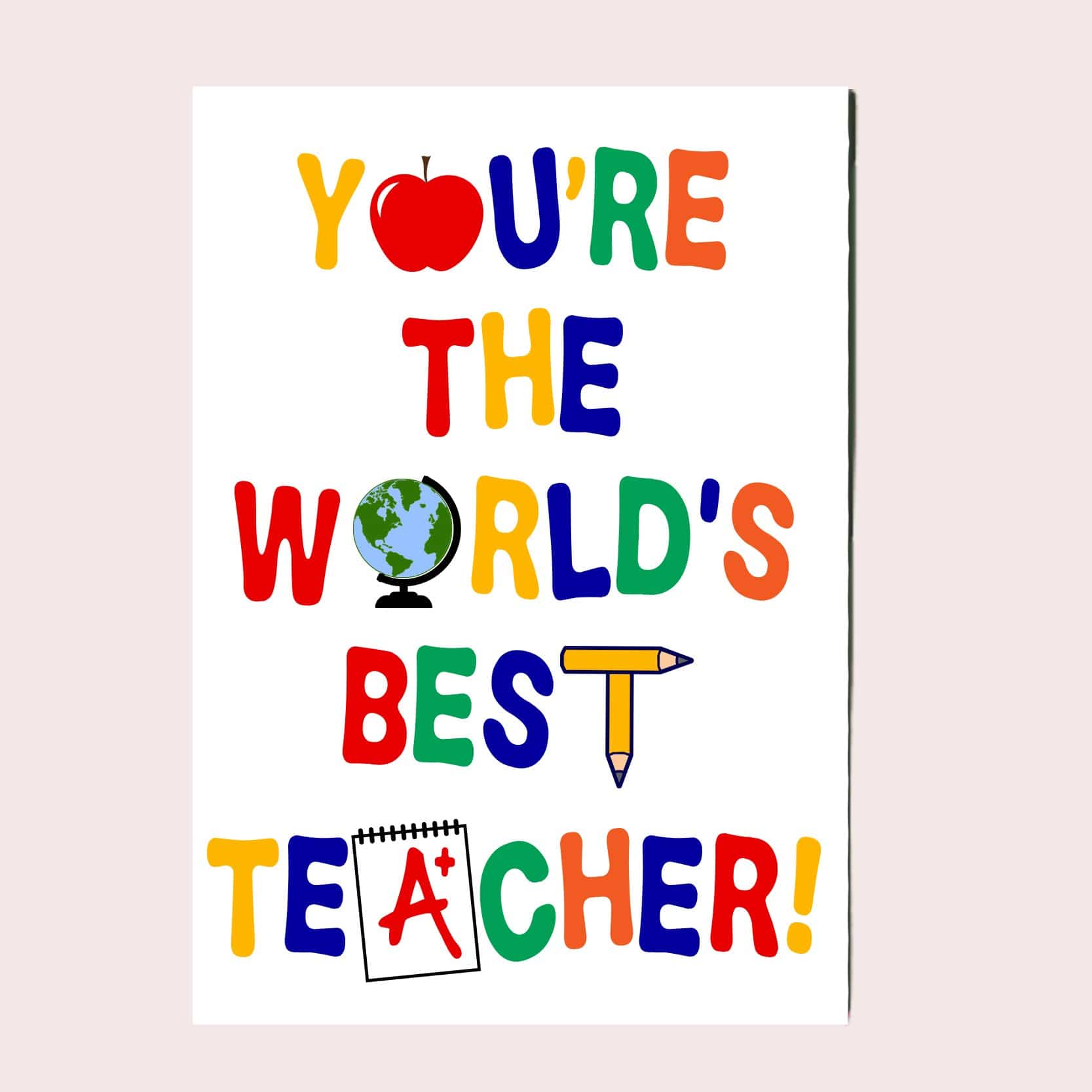 You Re The World S Best Teacher Greeting Card