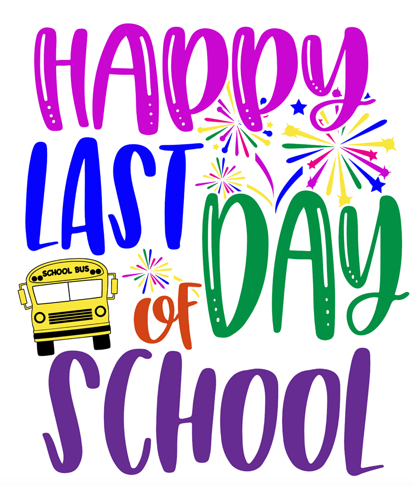 Happy Last Day Of School Sublimation Transfer Lux & Co