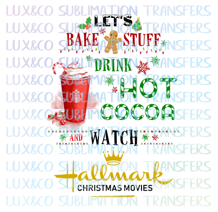 Download Let S Bake Stuff Drink Hot Cocoa And Watch Hallmark Christmas Movies S Lux Co PSD Mockup Templates