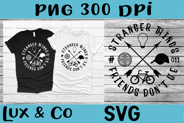 Stranger Things Friends Dont Lie SVG PNG Digital Design ...