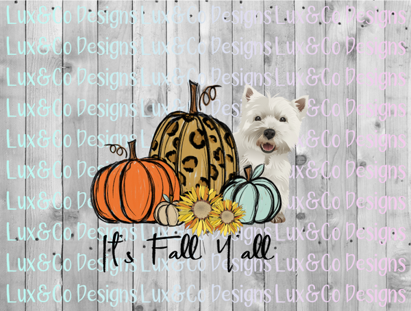 Download Its Fall Yall Cheetah Sunflower Dog Westie Sublimation ...