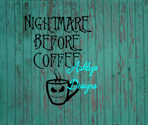 Free Free 180 Im A Nightmare Before Coffee Svg SVG PNG EPS DXF File