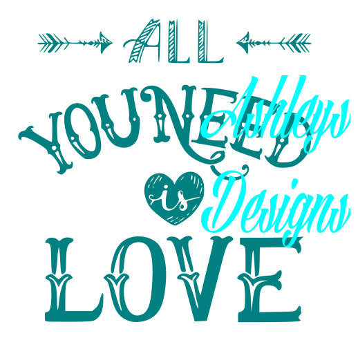 Download All You Need Is Love Shirt Svg Cutting Cricut File Lux Co