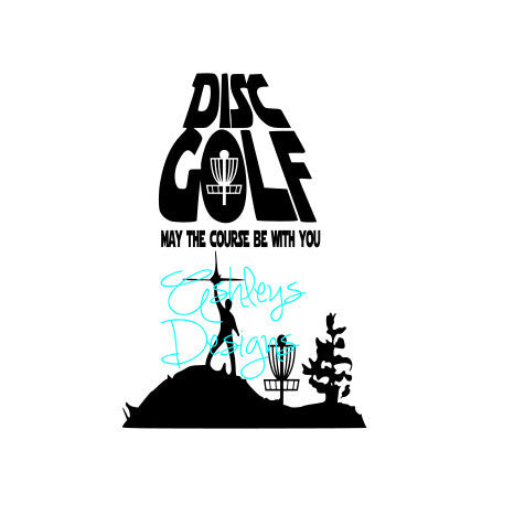 Download Disc Golf may the course be with you SVG File - Lux & Co