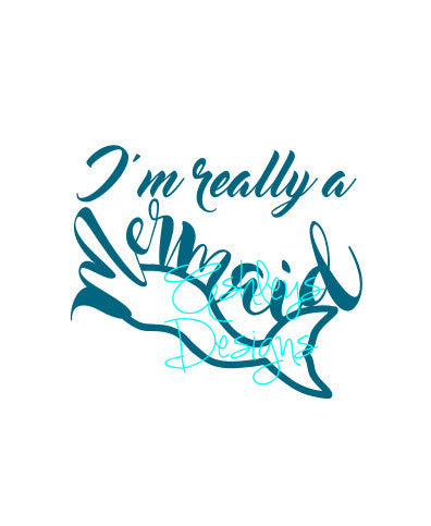 Download I M Im Really A Mermaid Svg File Lux Co