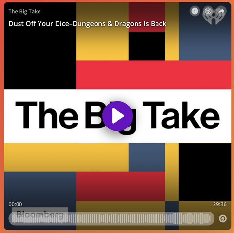 Podcast The Big Take | Dust Off Your Dice - Dungeons and Dragons is Back