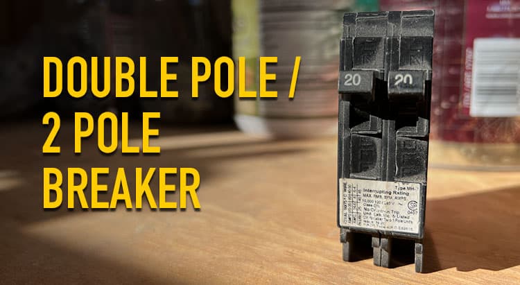 2 Pole 20 Amp Breaker