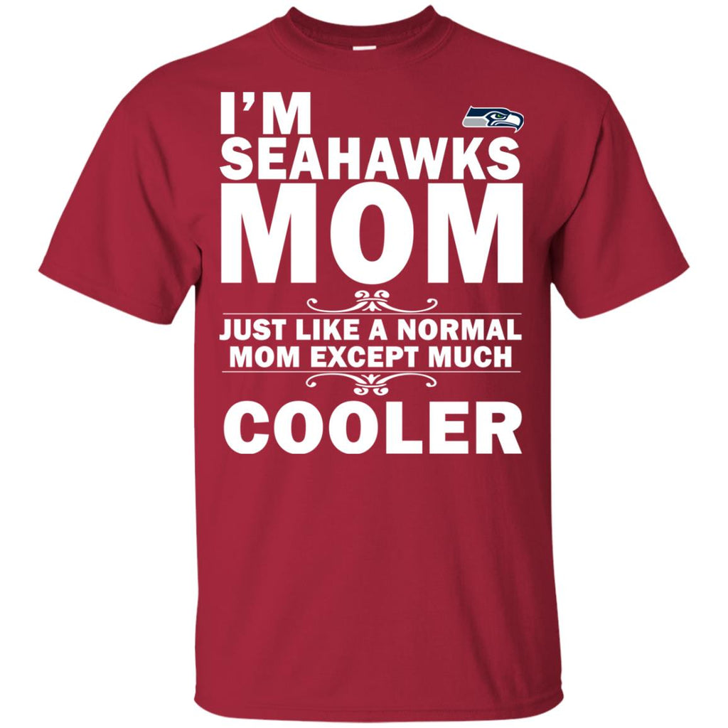 A Normal Mom Except Much Cooler Seattle Seahawks T Shirts