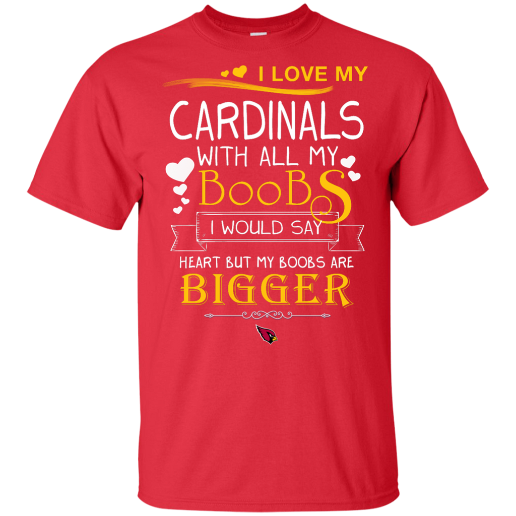 I Love My Arizona Cardinals With All My Boobs T Shirts – Best Funny Store