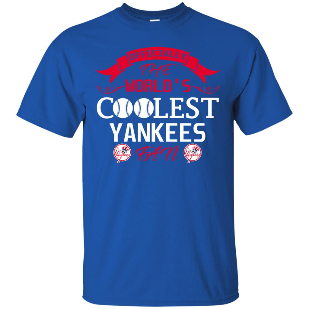 Officially The Worlds Coolest New York Yankees Fan T Shirts Best Funny Store 