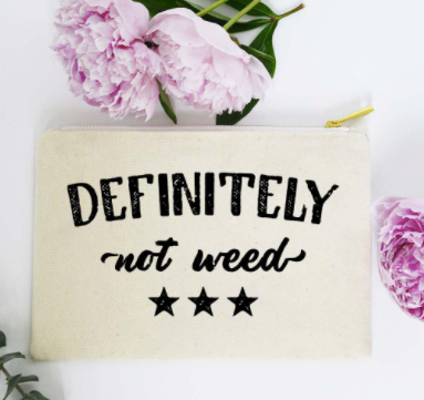 Definitely Not Weed Makeup Bag Lushra