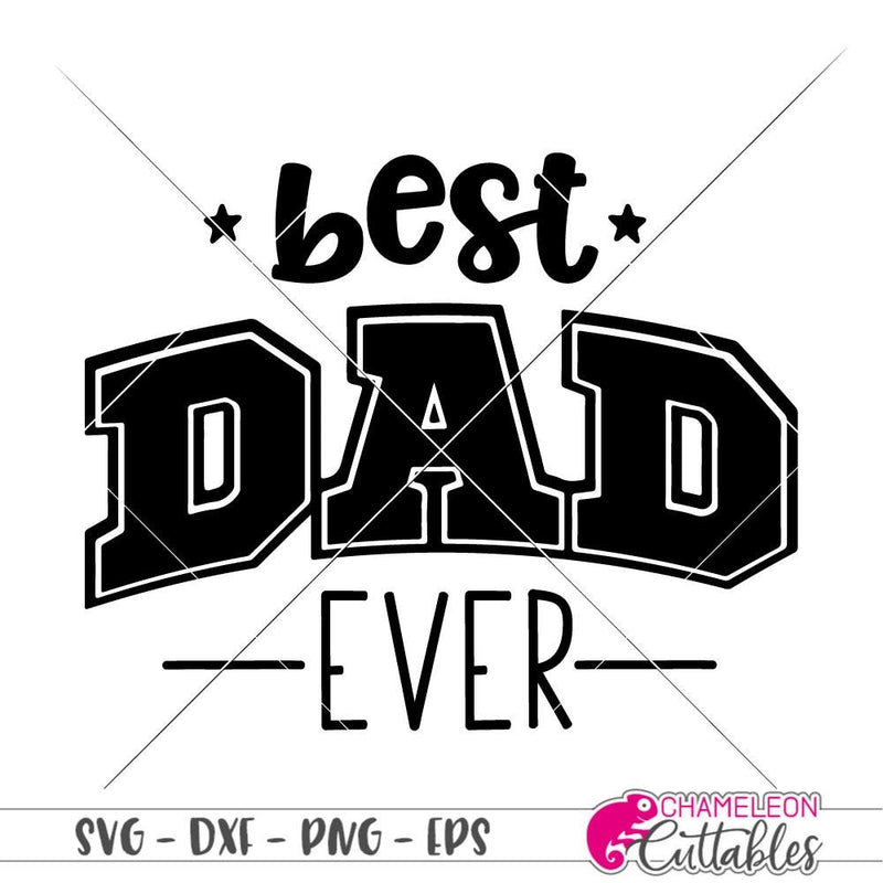Best Dad Ever svg png dxf eps | Chameleon Cuttables LLC