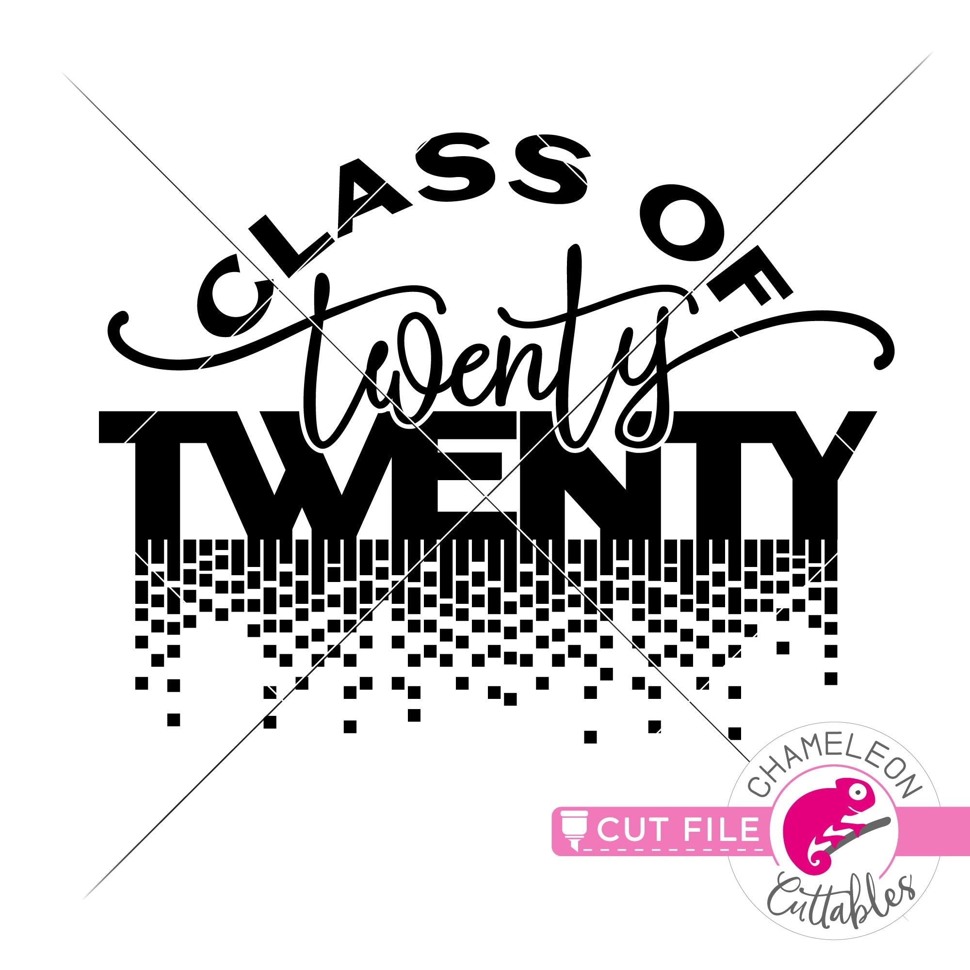 Download Class Of 2020 Graduation Svg Png Dxf Eps Jpeg Chameleon Cuttables Llc Chameleon Cuttables Llc