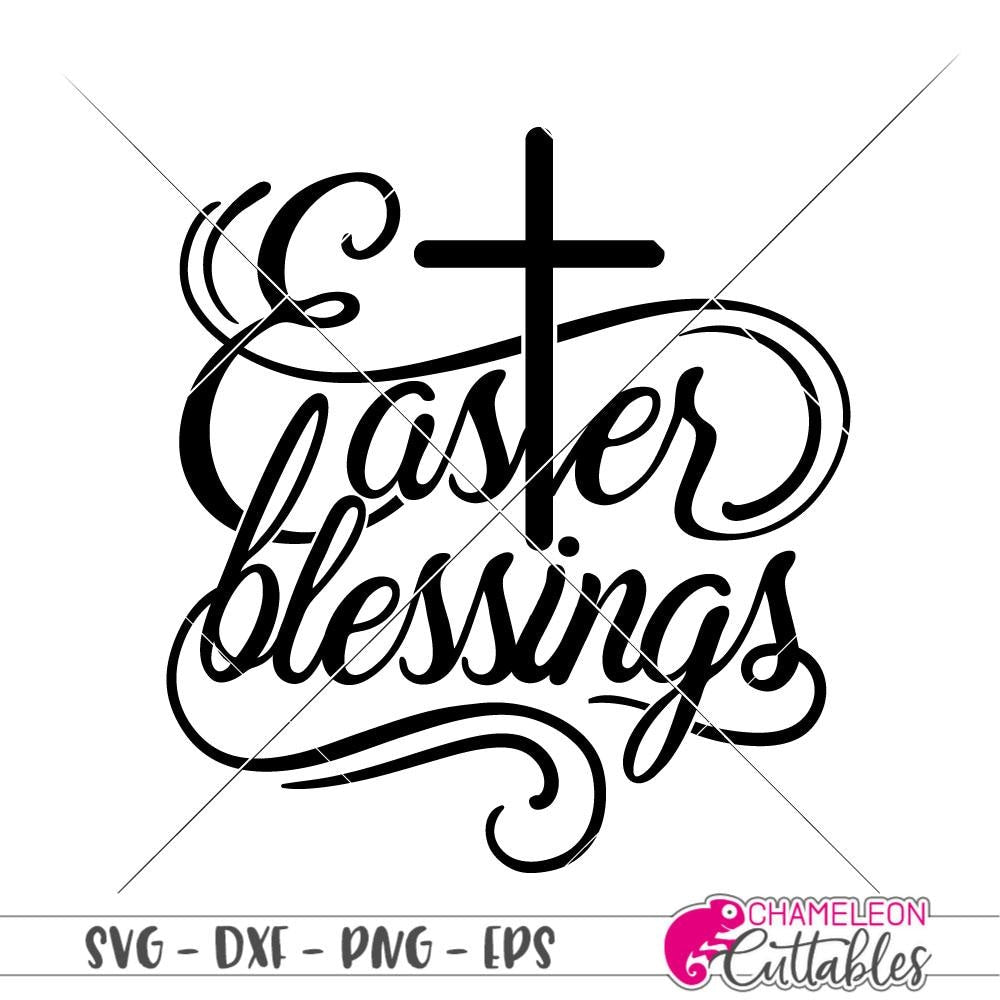 Download Easter Blessings With Cross Svg Png Dxf Eps Chameleon Cuttables Llc Chameleon Cuttables Llc