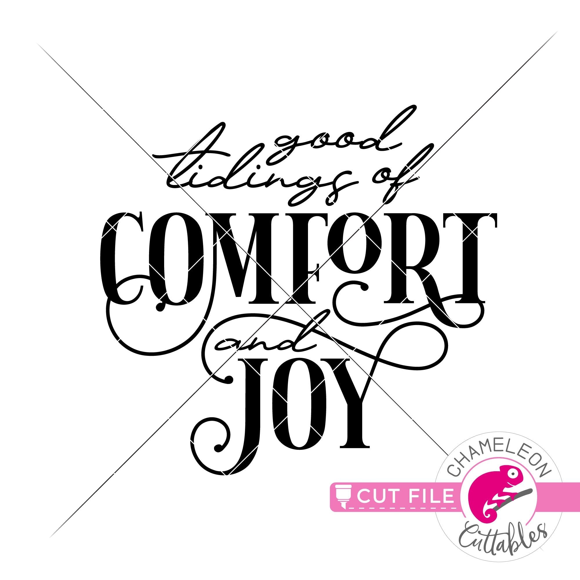 Download Good Tidings Of Comfort And Joy Svg Png Dxf Eps Jpeg Chameleon Cuttables Llc SVG, PNG, EPS, DXF File