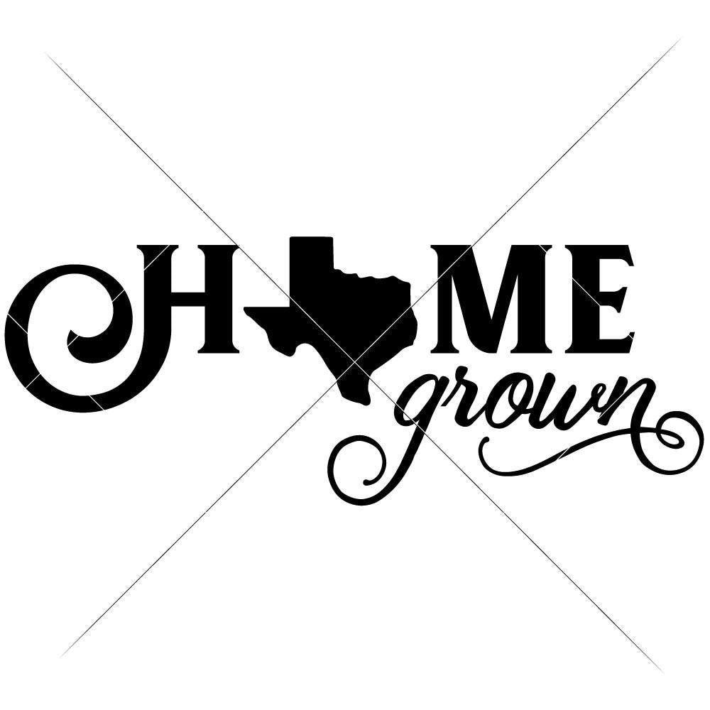 Download Home grown Texas svg png dxf eps | Chameleon Cuttables LLC